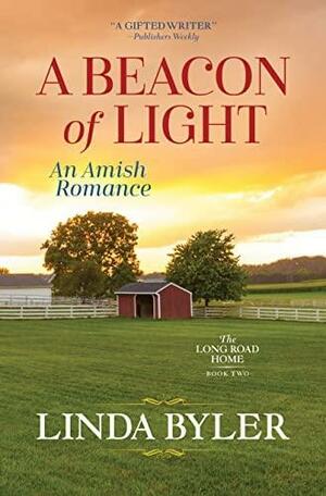 Beacon of Light: An Amish Romance by Linda Byler