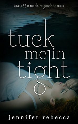 Tuck Me in Tight by Jennifer Rebecca