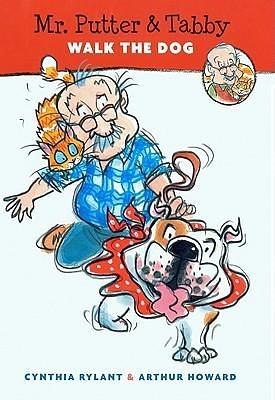 Mr. Putter And Tabby Walk The Dog by Cynthia Rylant, Arthur Howard