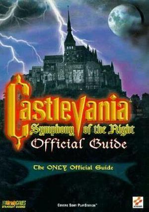 Castlevania: Symphony of the Night : Official Guide by Christine Cain