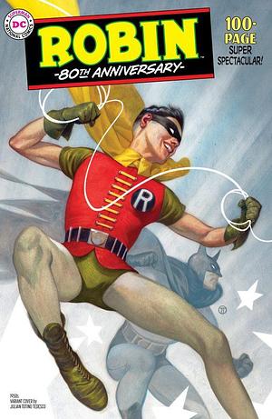 Robin 80th Anniversary 100-Page Super Spectacular #1 by Adam Beechen, Amy Wolfram, Damion Scott, Damion Scott