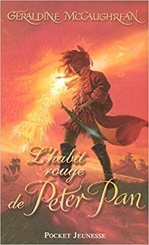 L'habit Rouge De Peter Pan by Geraldine McCaughrean