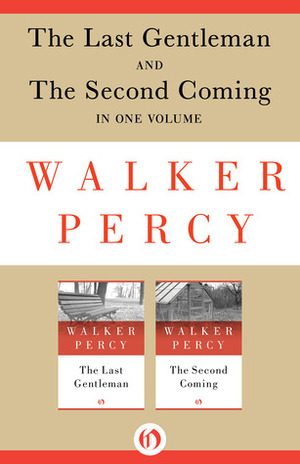 The Last Gentleman and The Second Coming by Walker Percy