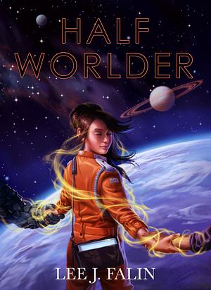 Half Worlder by Lee Falin, Brandon Dorman