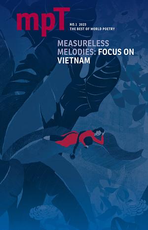 Measureless Melodies: Focus on Vietnam by Khairani Barokka