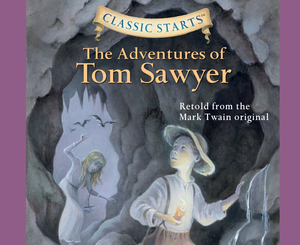 The Adventures of Tom Sawyer, Volume 14 by Martin Woodside, Mark Twain