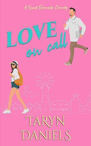 Love on Call by Taryn Daniels