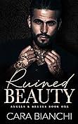 Ruined Beauty by Cara Bianchi