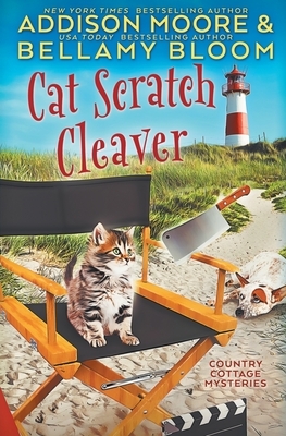 Cat Scratch Cleaver by Addison Moore, Bellamy Bloom