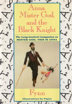 Anna, Mister God, and the Black Knight by Fynn