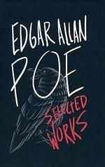 Edgar Allan Poe: Selected Works by Richard Gray, Edgar Allan Poe