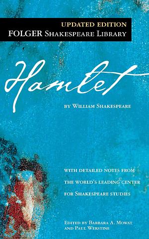 Hamlet ( Folger Library Shakespeare) : hamlet by Paul Werstine, Barbara A. Mowat, William Shakespeare, William Shakespeare