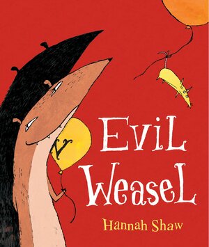 Evil Weasel by Hannah Shaw