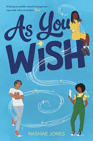 As You Wish by Nashae Jones