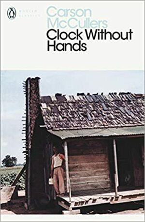 Clock Without Hands by Carson McCullers