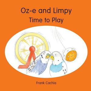 Oz-e and Limpy - Time to Play by Frank Cachia