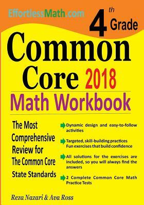 4th Grade Common Core Math Workbook: The Most Comprehensive Review for The Common Core State Standards by Reza Nazari, Ava Ross