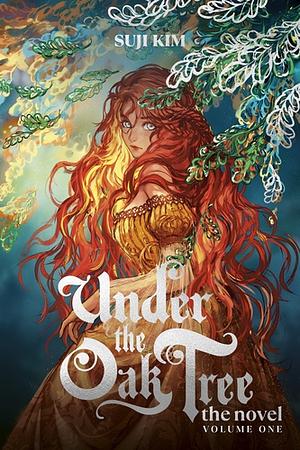 Under the Oak Tree, Vol. 1 (novel) by Suji Kim