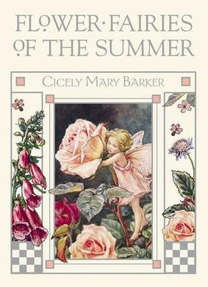 Flower Fairies of the Summer: Poems and Pictures by Cicely Mary Barker