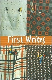 First Writes by Barbara Scott, Susannah M. Smith, Sue Goyotte, Kelley Aitken