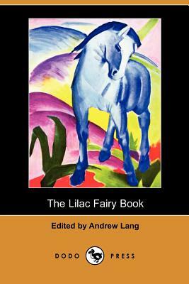 The Lilac Fairy Book (Dodo Press) by 