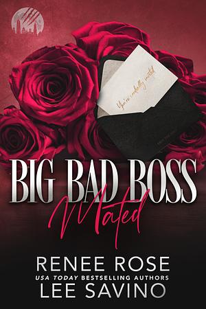 Big Bad Boss: Mated by Renee Rose