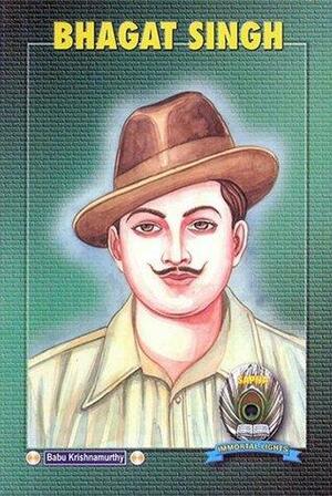 Bhagat Singh by L.S. Seshagiri Rao, Babu Krishnamurthy