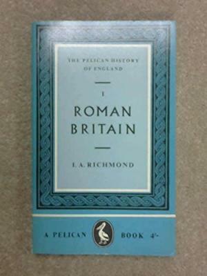 Roman Britain by I.A. Richmond