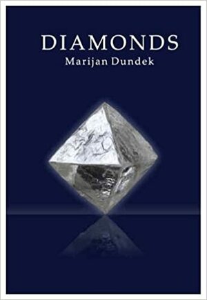 Diamonds. Marijan Dundek by Marijan Dundek, Pawel Starzak, Denise Dresner