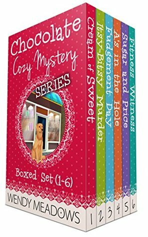 Chocolate Cozy Mystery Series: Boxed Set by Wendy Meadows