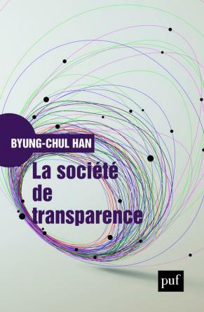 La société de transparence by Byung-Chul Han