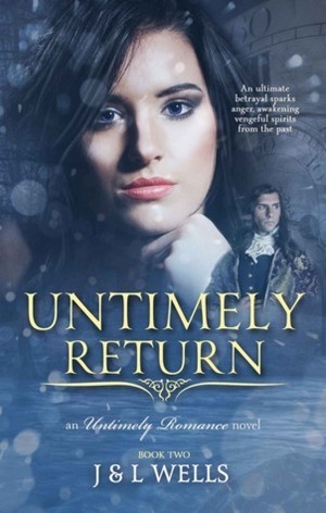 Untimely Return by J. Wells, L. Wells