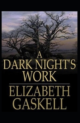 A Dark Night's Work Annotated by Elizabeth Gaskell