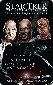 Enterprises of Great Pitch and Moment by Keith R.A. DeCandido
