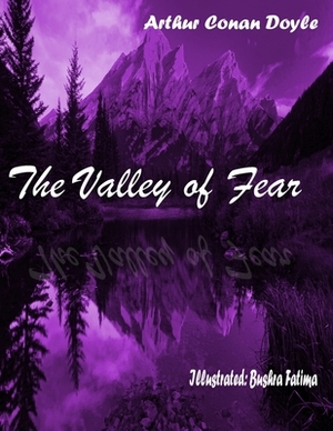 The Valley Of Fear: A Sherlock Holmes Novel (Detective Novel) by Arthur Conan Doyle