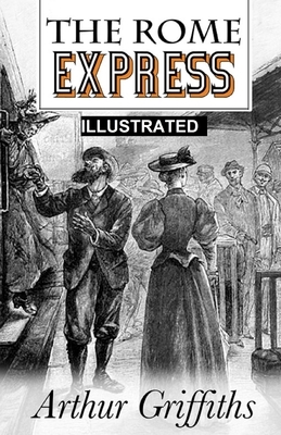 The Rome Express ILLUSTRATED by Arthur Griffiths