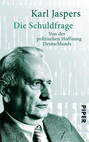 Die Schuldfrage by Karl Jaspers