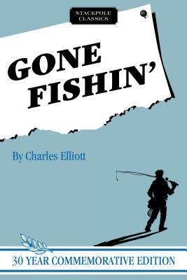 Gone Fishin' by Charles Elliott