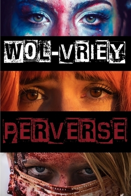 Perverse by Wol-vriey