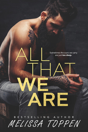 All That We Are by Melissa Toppen