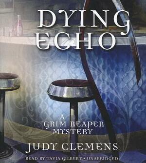 Dying Echo by Judy Clemens