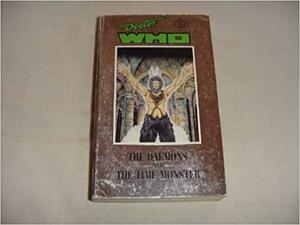 Doctor Who Classics: The Daemons and The Time Monster by Terrance Dicks, Barry Letts