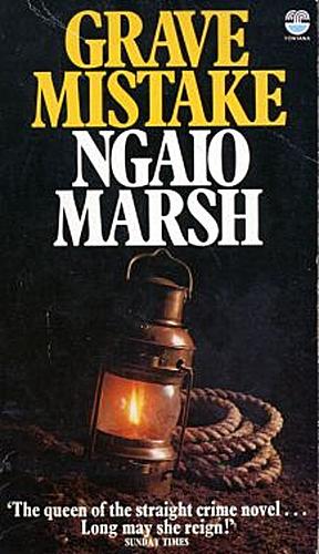 Grave Mistake by Ngaio Marsh