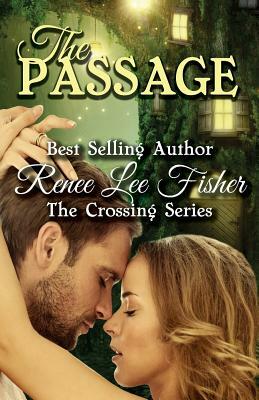 The Passage by Renee Lee Fisher