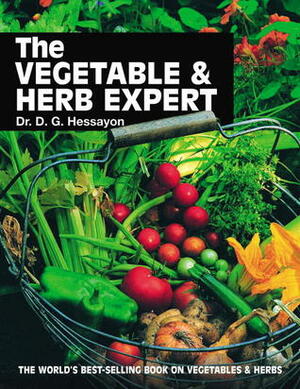 The Vegetable & Herb Expert by D.G. Hessayon