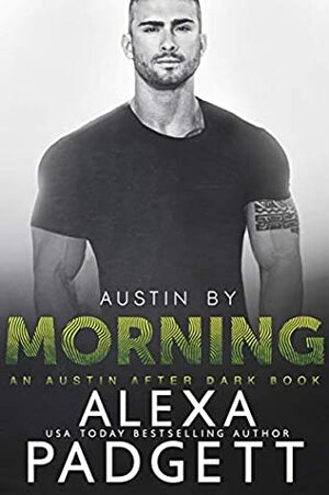 Austin by Morning by Alexa Padgett