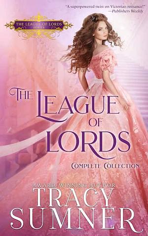 The League of Lords: Complete Collection by Tracy Sumner