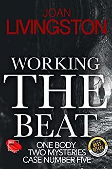 Working the Beat (Isabel Long Mystery Series, #5) by Joan Livingston