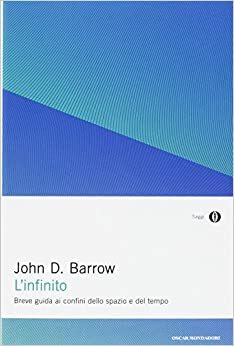 L'infinito: Breve guida ai confini dello spazio e del tempo by John D. Barrow