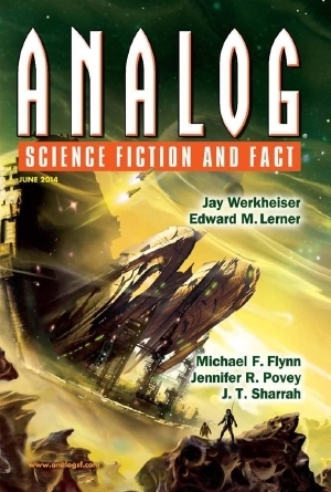 Analog Science Fiction and Fact, June 2014 by Jay Werkheiser, J.T. Sharrah, Jennifer R. Povey, Tony Ballantyne, Michael Flynn, Bud Sparhawk, Ron Collins, Trevor Quachri